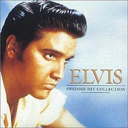 Elvis Presley - Swedish Hit Collection album