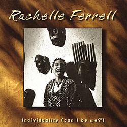 Rachelle Ferrell - Individuality (Can I Be Me?) album