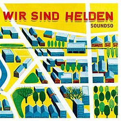 Wir Sind Helden - Soundso + Track-by-Track Kommentare album