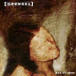 Grendel - End of Ages альбом