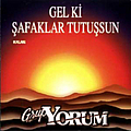 Grup Yorum - Gel Ki Åafaklar TutuÅsun album