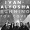 Ivan &amp; Alyosha - Running for Cover album