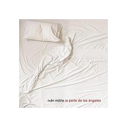Ivan Noble - La Parte De Los Ãngeles album