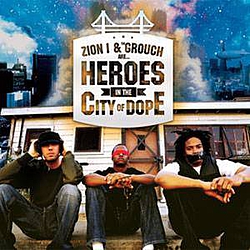 Zion I &amp; The Grouch - Heroes In The City of Dope album