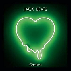 Jack Beats - Careless album
