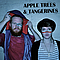 Apple Trees &amp; Tangerines - Apple trees &amp; Tangerines album
