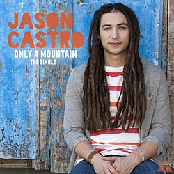 Jason Castro - Only A Mountain album