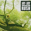 Jay Jay Johanson - Rush альбом