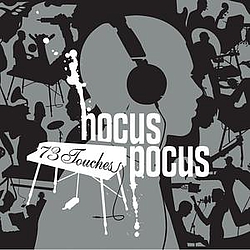 Hocus Pocus - 73 Touches альбом