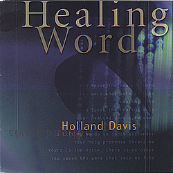 Holland Davis - Healing Word album