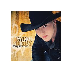 Jaydee Bixby - Easy To Love` album