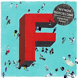 I&#039;m From Barcelona - Forever Today альбом