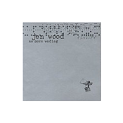 Jen Wood - No More Wading album
