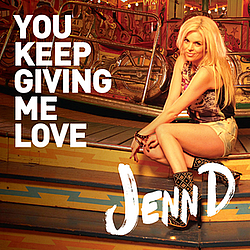 Jenn D - You Keep Giving Me Love album