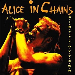 Alice In Chains - Dirty Toy Town album