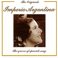 Imperio Argentina - The Originals - The Queen Of Spanish Song album