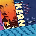 Jerome Kern - Life Upon The Wicked Stage альбом
