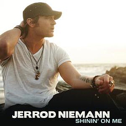 Jerrod Niemann - Shinin&#039; On Me album