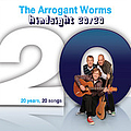 Arrogant Worms - Hindsight 20/20 альбом