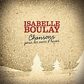 Isabelle Boulay - Chansons Pour Les Mois D&#039;Hiver album