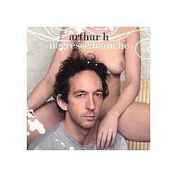 Arthur H - NÃ©gresse Blanche album