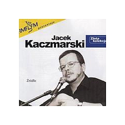 Jacek Kaczmarski - Å¹rÃ³dÅo album