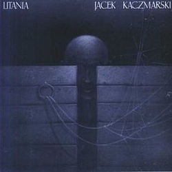 Jacek Kaczmarski - Litania album