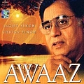 Jagjit Singh - Awaaz альбом