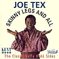 Joe Tex - Skinny Legs &amp; All альбом