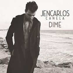 Jencarlos Canela - Dime альбом