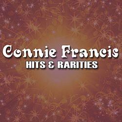 Connie Francis - Hits &amp; Rarities альбом