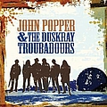 John Popper &amp; The Duskray Troubadours - John Popper &amp; The Duskray Troubadours альбом