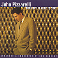 John Pizzarelli - Our Love Is Here To Stay альбом