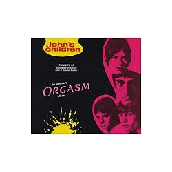 John&#039;s Children - Legendary Orgasm Album album