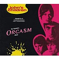 John&#039;s Children - Legendary Orgasm Album альбом