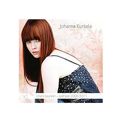 Johanna Kurkela - Uneni kaunein â Parhaat 2005 â 2011 album