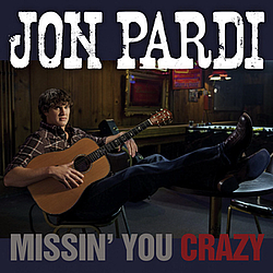 Jon Pardi - Missin&#039; You Crazy album