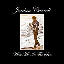 Jordan Carroll - Meet Me In The Sun album