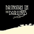 Josh Ritter - Bringing In The Darlings альбом