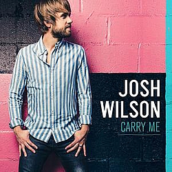Josh Wilson - Carry Me album