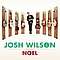 Josh Wilson - Noel album