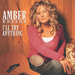 Amber Dotson - I&#039;ll Try Anything album