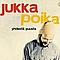 Jukka Poika - YhdestÃ¤ puusta album