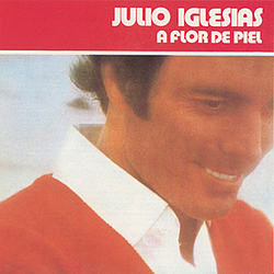 Julio Iglesias - A Flor De Piel альбом
