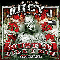 Juicy J - Hustle Till I Die альбом