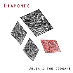 Julia And The Doogans - Diamonds album
