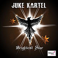 Juke Kartel - Brightest Star album