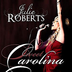 Julie Roberts - Sweet Carolina album