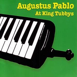 Augustus Pablo - At King Tubbys album