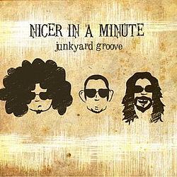 Junkyard Groove - Nicer In a Minute album